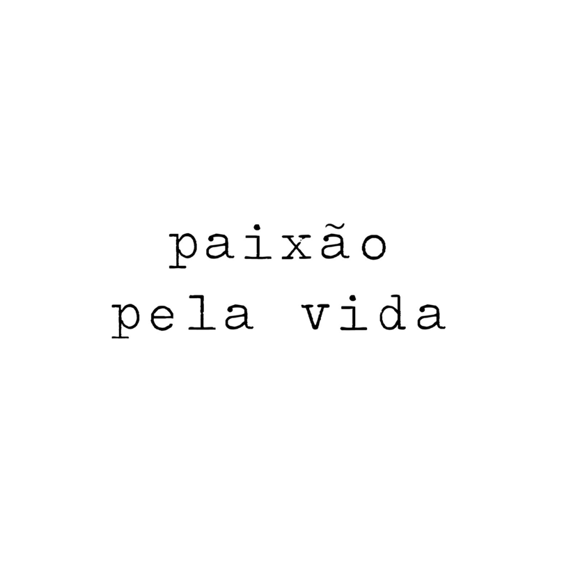 Paixão Pela Vida